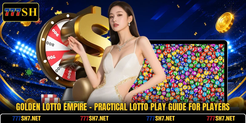 Golden Lotto Empire - Practical Lotto Play Guide For Players Golden Lotto Empire - Practical Lotto Play Guide For Players