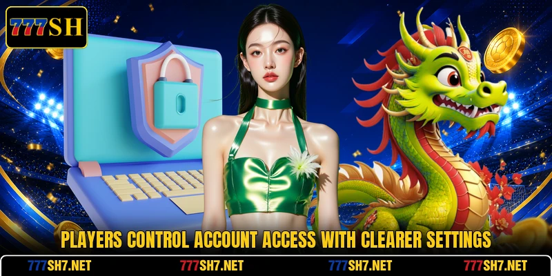 Players control account access with clearer settings