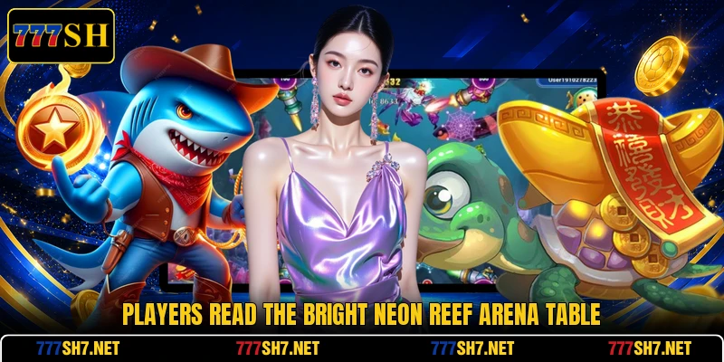 Players read the bright Neon Reef Arena table Players read the bright Neon Reef Arena table