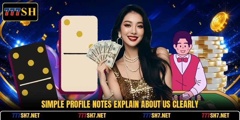 Simple profile notes explain about us clearly