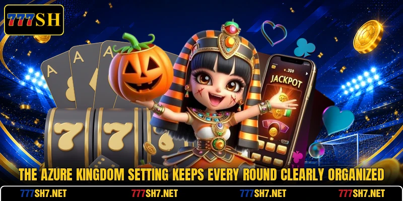 The Azure Kingdom setting keeps every round clearly organized The Azure Kingdom setting keeps every round clearly organized